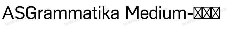 ASGrammatika Medium字体转换